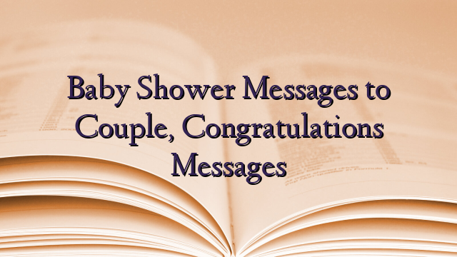 Baby Shower Messages to Couple, Congratulations Messages