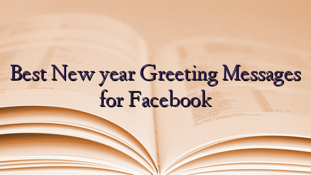 Best New year Greeting Messages for Facebook
