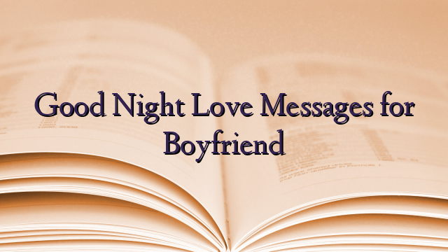 Good Night Love Messages for Boyfriend