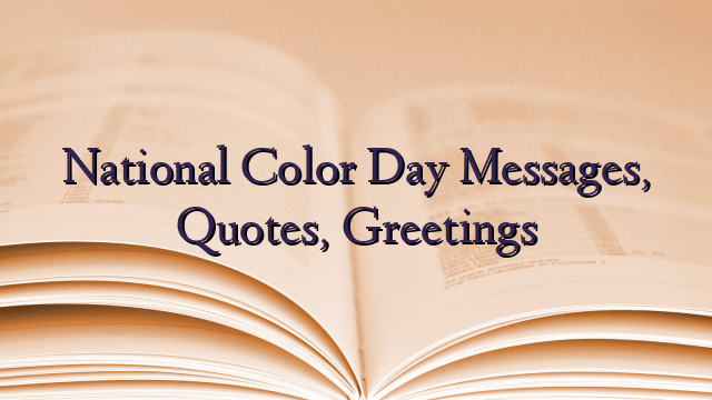 National Color Day Messages, Quotes, Greetings