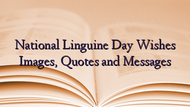 National Linguine Day Wishes Images, Quotes and Messages
