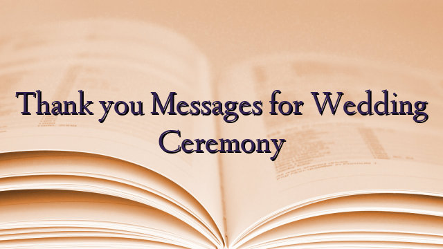 Thank you Messages for Wedding Ceremony