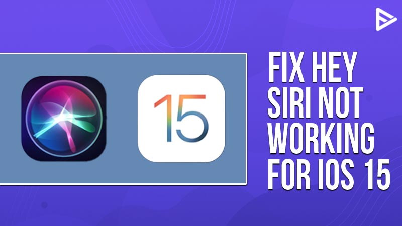 How to Fix Siri Not Working on iPhone Running on iOS 15